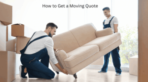 How to Get a Moving Quote