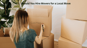 Should You Hire Movers for a Local Move