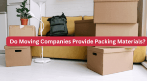 Do Moving Companies Provide Packing Materials